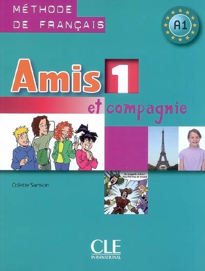 Amis et Compagnie 1 ELEVE CLE International