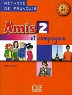 Amis et Compagnie 2 ELEVE CLE International
