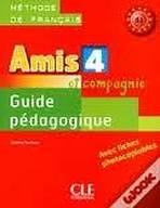 Amis et Compagnie 4 GUIDE PEDAGOGIQUE CLE International