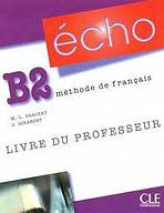 ECHO B2 Guide pédagogique CLE International