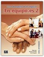 En Equipo.es 2 Intermedio B1 Libro del alumno