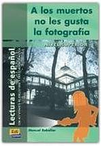 Lecturas graduadas Superior A los muertos no gusta ... - Libro