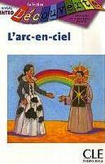 DECOUVERTE 0 IN L´ARC-EN-CIEL