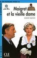 LECTURES CLE EN FRANCAIS FACILE NIVEAU 2: MAIGRET ET LA VIEILLE DAME + CD MP3