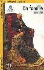 LECTURES CLE EN FRANCAIS FACILE NIVEAU 1: EN FAMILLE + CD MP3