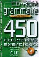 GRAMMAIRE 450 NOVEAUX EXERCICES: NIVEAU AVANCE CD-ROM