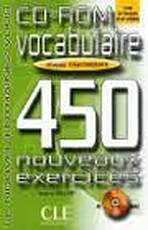 VOCABULAIRE 450 NOUVEAUX EXERCICES: NIVEAU DEBUTANT