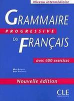 GRAMMAIRE PROGRESSIVE DU FRANCAIS: NIVEAU INTERMEDIAIRE