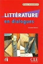 LITTERATURE EN DIALOGUES NIVEAU INTERMEDIAIRE