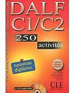 Nouveau DALF C1 / C2 - 250 Activités - Livre + CD audio