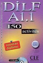 DILF A1.1 NOUVEAU DIPLOME LIVRET DE CORRIGES + CD AUDIO: 150 activites CLE International