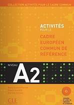 ACTIVITES POUR LE CADRE EUROPEEN COMUN DE REFERENCE A2: Accompagne du livret de Corriges