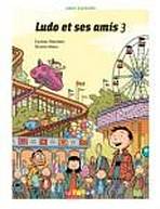 LUDO ET SES AMIS 3 EXERCICES