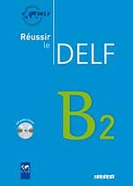 REUSSIR LE DELF B2 + CD Hatier Didier