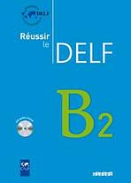 REUSSIR LE DELF B2 + CD