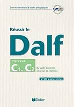 REUSSIR LE DALF C1/C2 + CD Hatier Didier