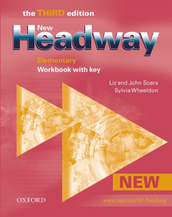 New Headway Elementary Third Edition (new ed.) Workbook with Key Oxford University Press
