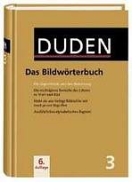 DUDEN Band 3 - DAS BILDWÖRTERBUCH DER DEUTSCHEN SPRACHE Bibliographisches Institut GmbH