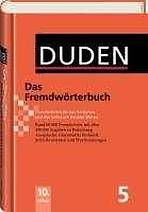 DUDEN Band 5 - DAS FREMDWÖRTERBUCH Bibliographisches Institut GmbH