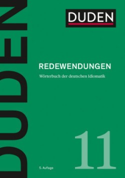 DUDEN Band 11 - REDEWENDUNGEN (5. Auflage) Bibliographisches Institut GmbH
