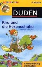 LESEDETEKTIVE 4. KLASSE: KIRA UND DIE HEXENSCHUHE