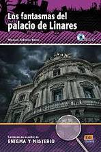 Lecturas en espanol de enigma y misterio Fantasmas del palacio de linares + CD Edinumen