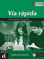 Via rápida cuaderno de ejercicios + CD A1-B1