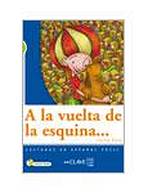 Lecturas Adolescentes - A la vuelta de la esquina + CD audio 