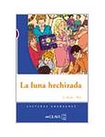 Lecturas Adolescentes - La luna hechizada