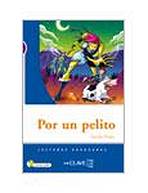 Lecturas Adolescentes - Por un pelito + CD audio 