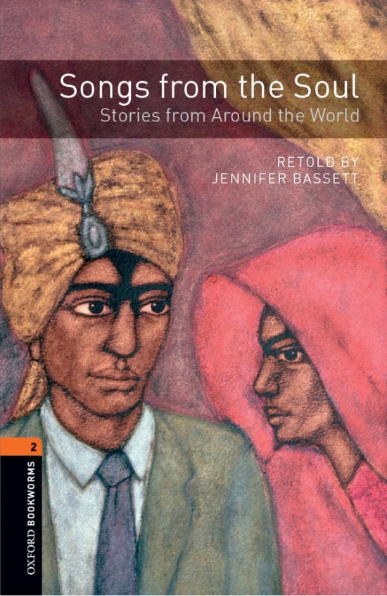 New Oxford Bookworms Library 2 Songs from the Soul: Stories from Around the World Audio CD Pack