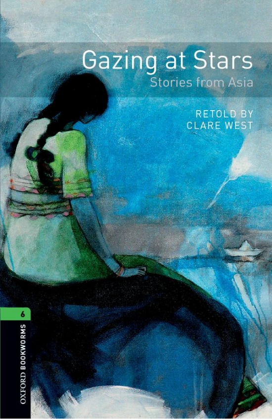 New Oxford Bookworms Library 6 Gazing at Stars: Stories from Asia Audio CD Pack Oxford University Press