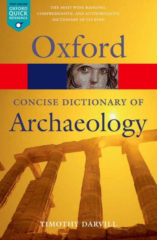CONCISE OXFORD DICTIONARY OF ARCHAEOLOGY 2nd Edition Oxford University Press