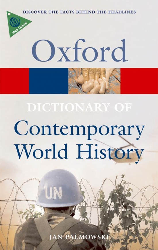 OXFORD DICTIONARY OF CONTEMPORARY WORLD HISTORY 3rd Edition Oxford University Press