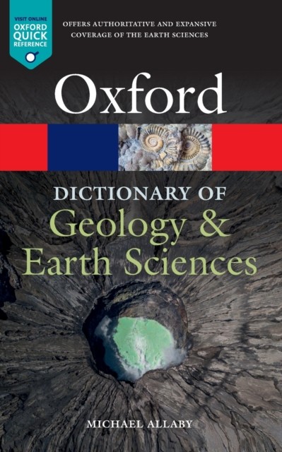 A Dictionary of Geology and Earth Sciences Oxford University Press