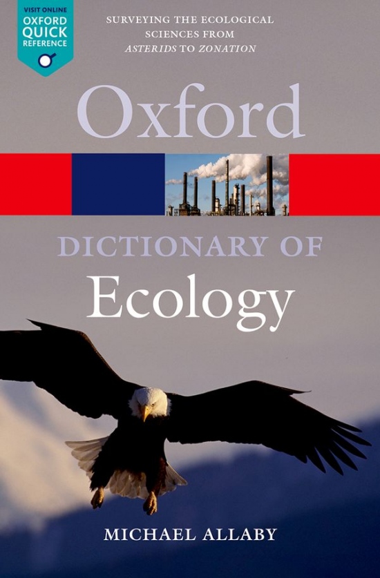 OXFORD DICTIONARY OF ECOLOGY Oxford University Press