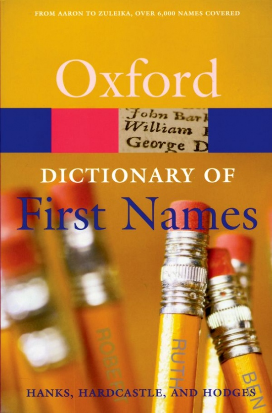 OXFORD DICTIONARY OF FIRST NAMES 2nd Edition