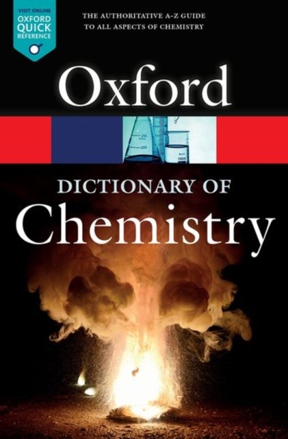 OXFORD DICTIONARY OF CHEMISTRY Oxford University Press