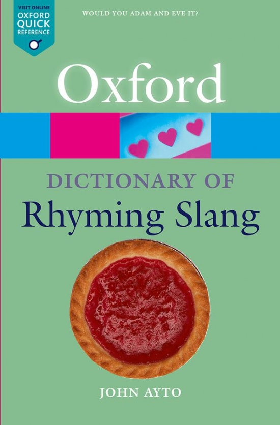 OXFORD DICTIONARY OF RHYMING SLANG Oxford University Press