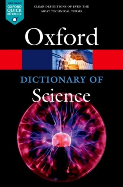 OXFORD DICTIONARY OF SCIENCE 7th Edition Oxford University Press