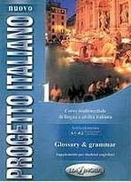 NUOVO PROGETTO ITALIANO 1 GLOSSARY & GRAMMAR