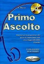 PRIMO ASCOLTO LIBRO DELLO STUDENTE + CD