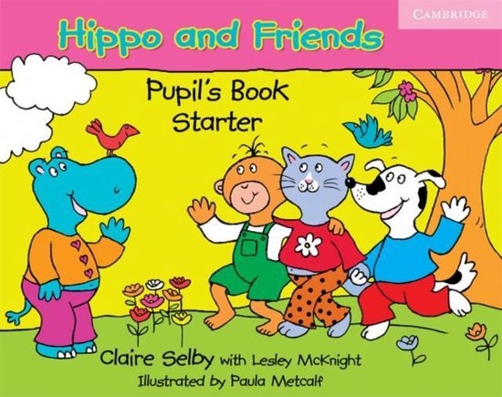 HIPPO AND FRIENDS STARTER STUDENT´S BOOK Cambridge University Press