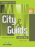City a Guilds Practice Tests B2- Teacher´s Book Express Publishing