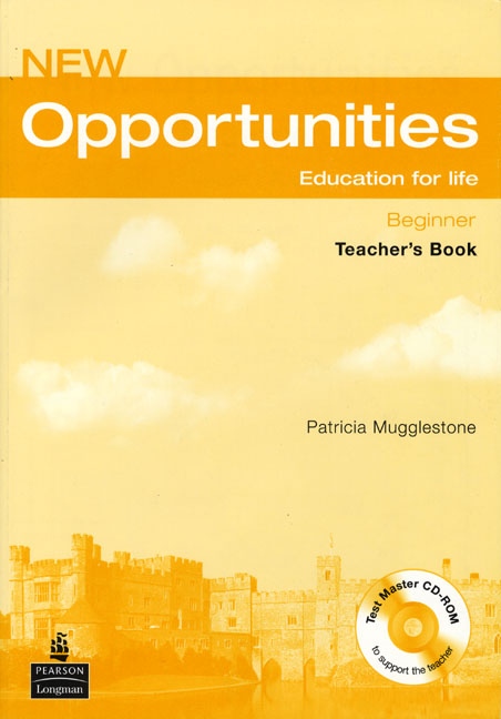 NEW OPPORTUNITIES Beginner Teacher´s Book with Test Master CD-ROM