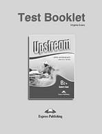 Upstream Upper-Intermediate B2+ Revised Edition - test booklet