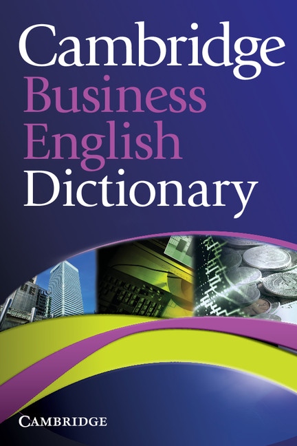Cambridge Business English Dictionary Cambridge University Press