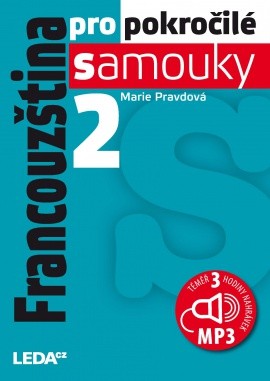 Francouzština pro pokročilé samouky 2. díl