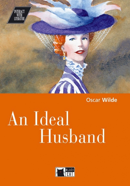 BLACK CAT INTERACT WITH LITERATURE B2-C1 - AN IDEAL HUSBAND + CD