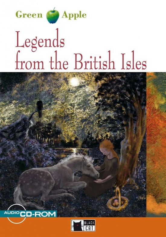 BLACK CAT READERS GREEN APPLE EDITION 1 - LEGENDS FROM THE BRITISH ISLES + CD-ROM BLACK CAT - CIDEB